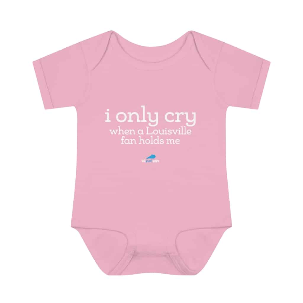 I Cry Less Than Louisville Fans Kentucky Onesie